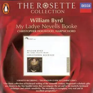 Christopher Hogwood - William Byrd: My Ladye Nevells Booke (2004)