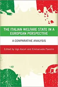 The Italian Welfare State in a European Perspective: A Comparative Analysis