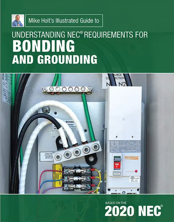 Mike Holt's Illustrated Guide to Understanding Requirements for Bonding