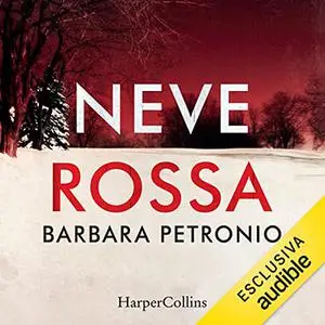 «Neve rossa» by Barbara Petronio