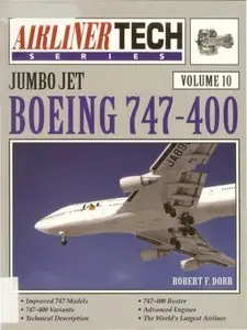 Jumbo Jet Boeing 747-400 (AirlinerTech Series Vol.10) (repost)