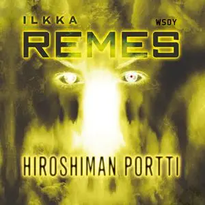 «Hiroshiman portti» by Ilkka Remes