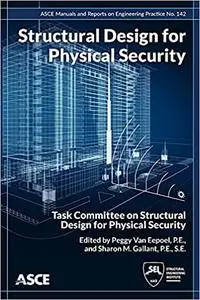 Structural Design for Physical Security: State of the Practice