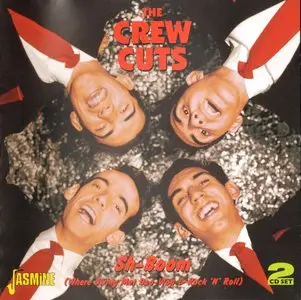 The Crew Cuts - Sh-Boom: Where Swing Met Doo-Wop and Rock N Roll (2006) 2CD