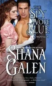 «Spy Wore Blue» by Shana Galen