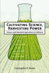 Cultivating Science, Harvesting Power (repost)