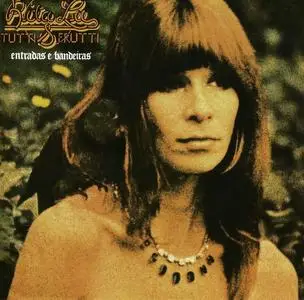 Rita Lee & Tutti Frutti - Entradas E Bandeiras (1976) [Reissue 1991]