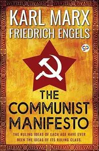 «The Communist Manifesto» by Karl Marx