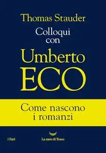 Thomas Stauder - Colloqui con Umberto Eco