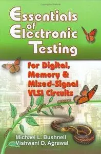 Essentials of Electronic Testing.