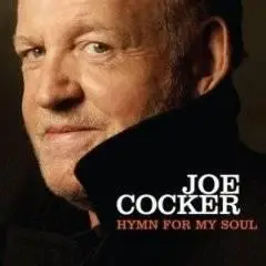 Joe Cocker - Hymn for My Soul