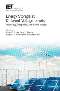 Energy Storage at Different Voltage Levels: Technology, integration, and market aspects