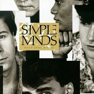 Simple Minds - Once Upon A Time (1985)