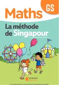 Collectif, "Maths GS La méthode de Singapour : Fichier de l'élève"