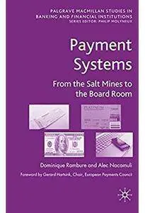Payment Systems: From the Salt Mines to the Board Room [Repost]