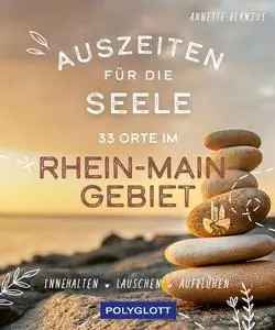 Annette Bernjus - Auszeiten für die Seele im Rhein-Main-Gebiet