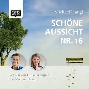 «Schöne Aussicht Nr. 16» by Michael Dangl