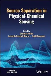 Source Separation in Physical-Chemical Sensing