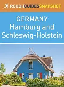 Rough Guides Snapshot Germany: Hamburg and Schleswig-Holstein