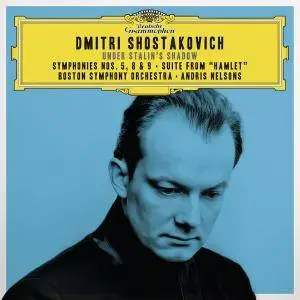 Andris Nelsons - Shostakovich: Symphonies Nos. 5, 8 & 9; Suite From "Hamlet" (2016)