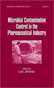 Microbial Contamination Control in the Pharmaceutical Industry