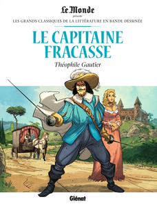 Les Grands Classiques De La Littérature En Bande Dessinée - Tome 11 - Le Capitaine Fracasse - Théophile Gautier
