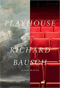 Playhouse: A Novel