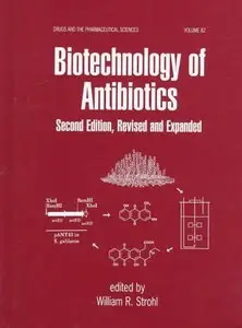 Biotechnology of Antibiotics, Second Edition