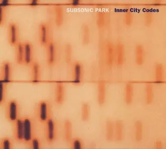 Subsonic Park - Inner City Codes (2008)