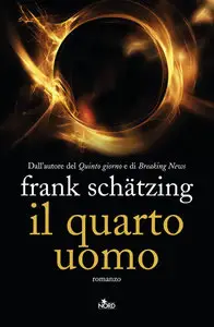 Frank Schatzing - Il quarto uomo