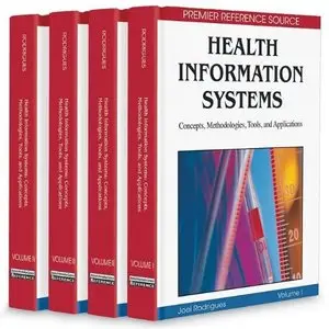 Health Information Systems: Concepts, Methodologies, Tools, and Applications (Repost)