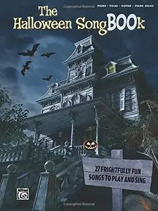 The Halloween Songbook (Piano/Vocal/Guitar & Piano Solos) by Alfred Publishing Staff