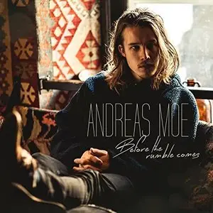 Andreas Moe - Before The Rumble Comes (2015)