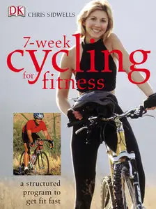 "7-Week Cycling for Fitness" by Chris Sidwells (Repost)