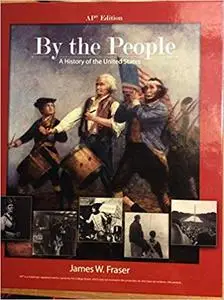 By the People A History of the United States