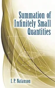 Summation of Infinitely Small Quantities (Dover Books on Mathematics)