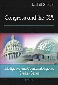 "Congress and the CIA " by L. Britt Snider