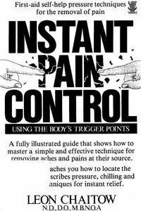 Instant Pain Control: Using the Body's Trigger Points by Leon Chaitow