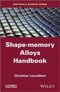 Shape-Memory Alloys Handbook (Repost)