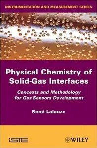 Physico-Chemistry of Solid-Gas Interfaces: Concepts and Methodology for Gas Sensor Development (Repost)