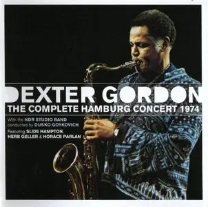 Dexter Gordon - The Complete Hamburg Concert 1974 (2008) [2CD] {Gambit Records}