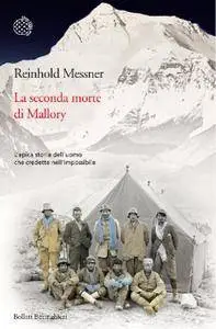 Reinhold Messner - La seconda morte di Mallory