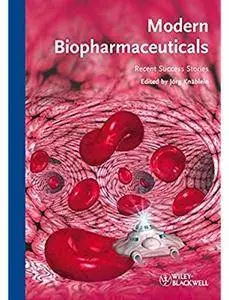 Modern Biopharmaceuticals: Recent Success Stories [Repost]