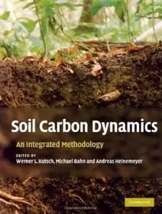 Soil Carbon Dynamics: An Integrated Methodology