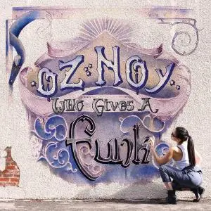 Oz Noy - Who Gives a Funk (2016)