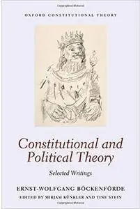 Constitutional and Political Theory: Selected Writings [Repost]