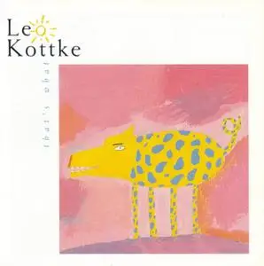 Leo Kottke - That's What (1990) {Private Music 260 883}