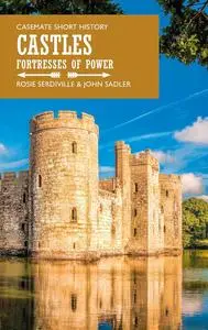 Castles: Fortresses of Power