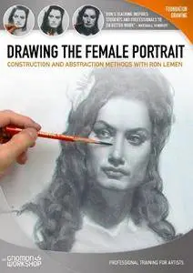 Drawing the Female Portrait - Construction and Abstraction Methods