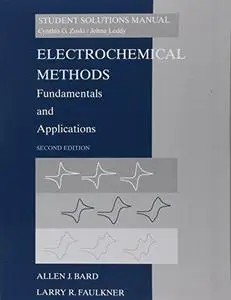 Student Solutions Manual: Electrochemical Methods